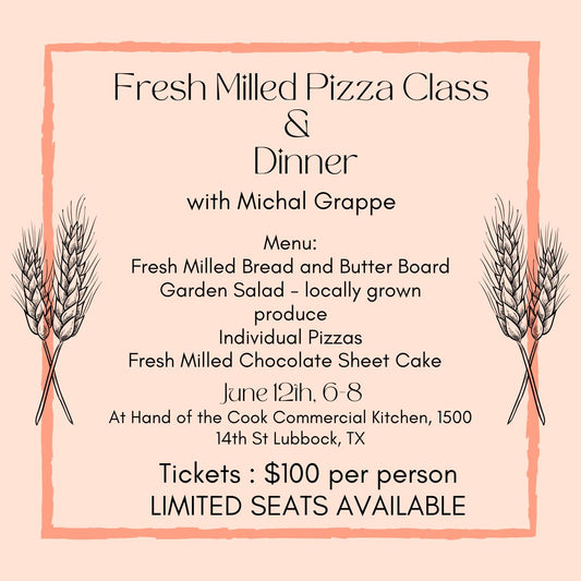 Fresh Milled Pizza Class and Dinner
